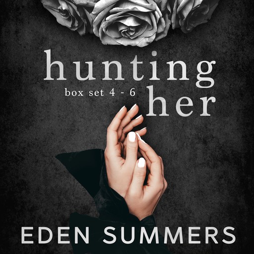 Hunting Her Box Set #2, Eden Summers