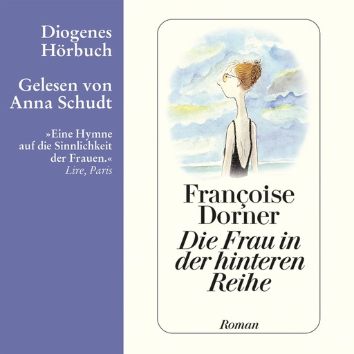 Die Frau in der hinteren Reihe (Ungekürzt), Françoise Dorner