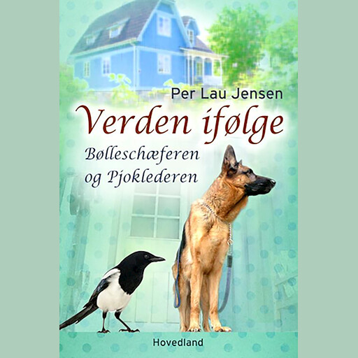 Verden ifølge Bølleschæferen og pjoklederen, Per Lau Jensen