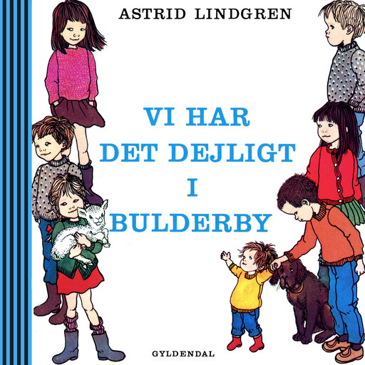 Vi har det dejligt i Bulderby, Astrid Lindgren