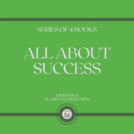 ALL ABOUT SUCCESS (SERIES OF 4 BOOKS), LIBROTEKA