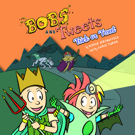 Trick or Tweet (Bobs and Tweets #3), Pepper Springfield