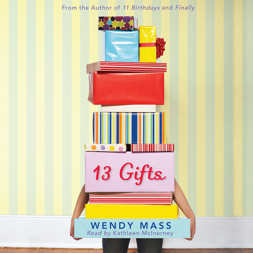 13 Gifts: A Wish Novel, Wendy Mass