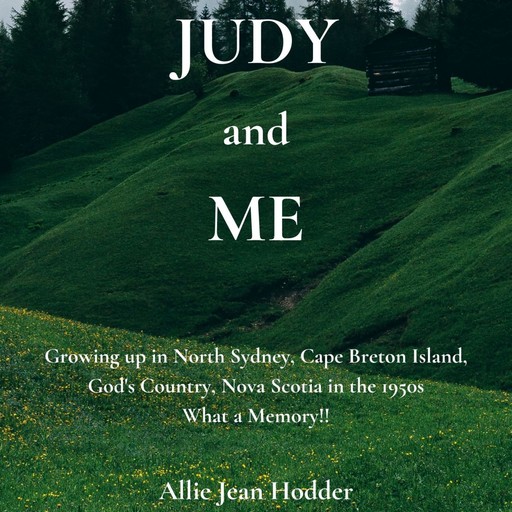 Judy and Me, Allie Jean Hodder