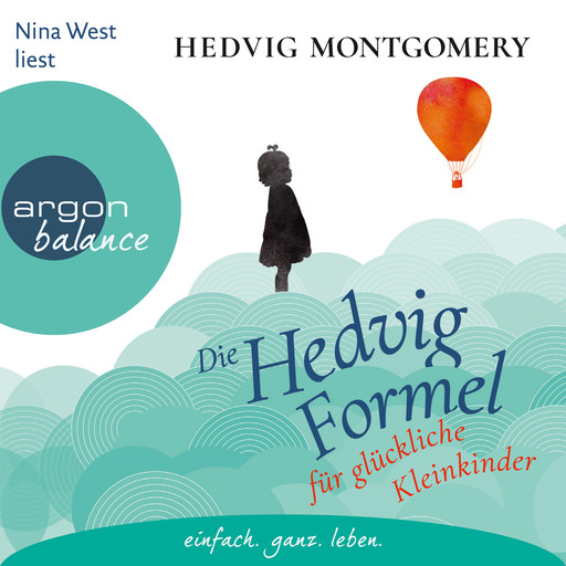 Die Hedvig-Formel für glückliche Kleinkinder (Ungekürzte Lesung), Hedvig Montgomery