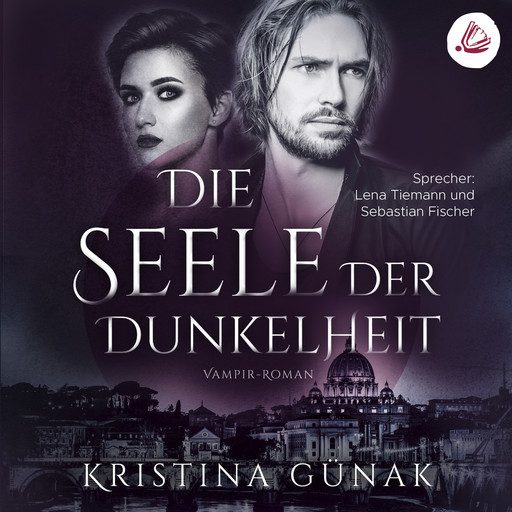 Die Seele der Dunkelheit: Vampir-Roman (Charlottes Erbe 2), Kristina Günak