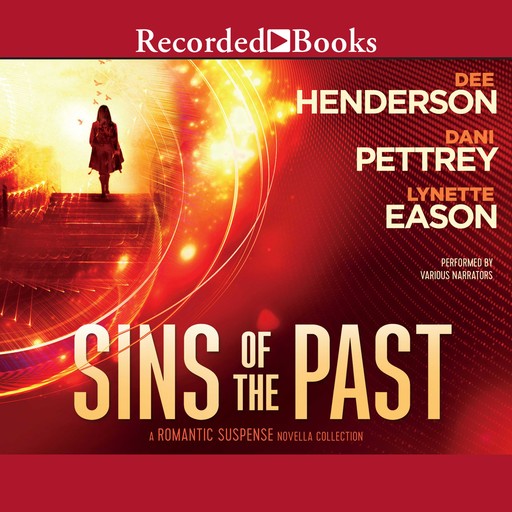 Sins of the Past, Dee Henderson, Lynette Eason, Dani Pettrey
