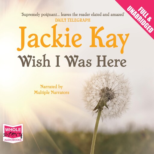 Wish I Was Here, Jackie Kay