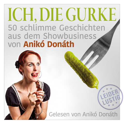Ich, die Gurke, Anikó Donáth