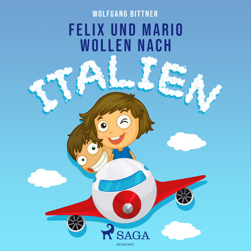 Felix und Mario wollen nach Italien, Wolfgang Bittner