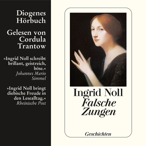 Falsche Zungen (Gekürzt), Ingrid Noll