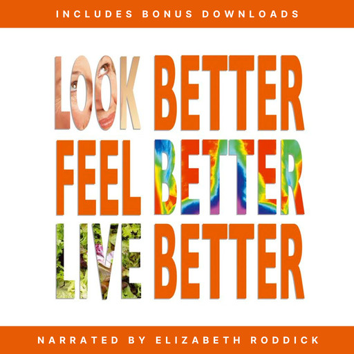 Look Better, Feel Better, Live Better, Elizabeth Roddick