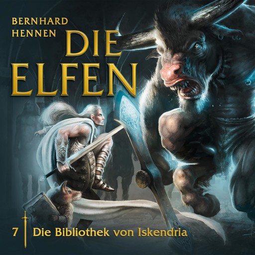 07: Die Bibliothek von Iskendria, Bernhard Hennen