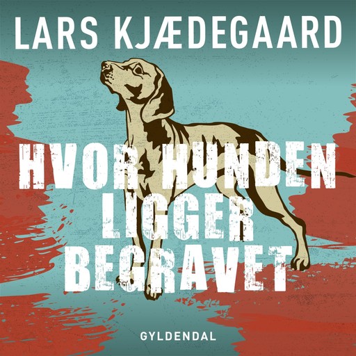 Hvor hunden ligger begravet, Lars Kjædegaard