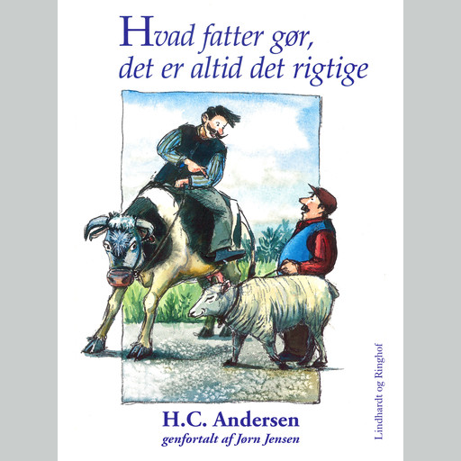 Hvad fatter gør, det er altid det rigtige, Hans Christian Andersen, Jørn Jensen