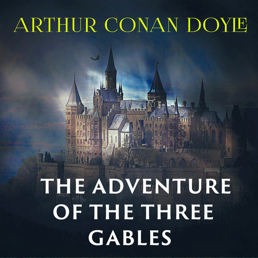 The Adventure of the Three Gables, Arthur Conan Doyle