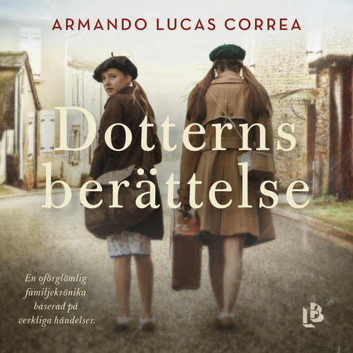 Dotterns berättelse, Armando Lucas Correa