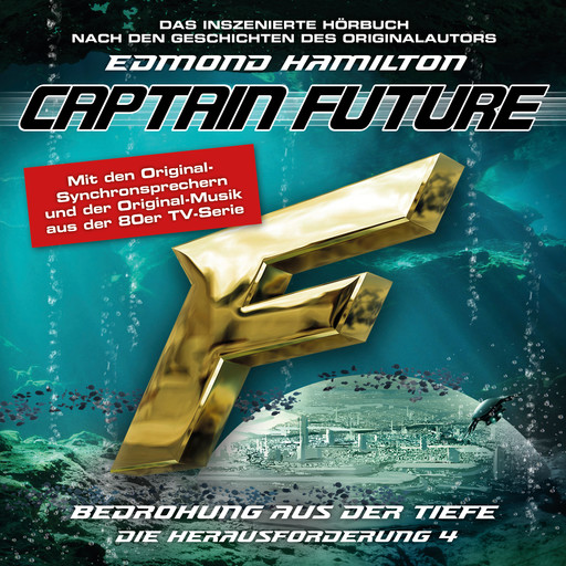 Captain Future, Die Herausforderung, Folge 4: Bedrohung aus der Tiefe, Edmond Hamilton