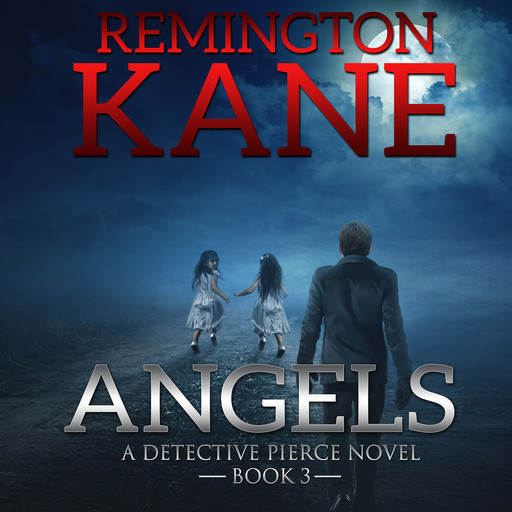 Angels, Remington Kane