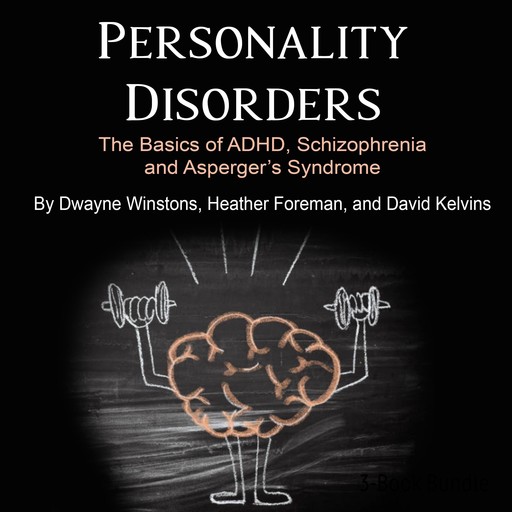 Personality Disorders, David Kelvins, Dwayne Winstons, Heather Foreman