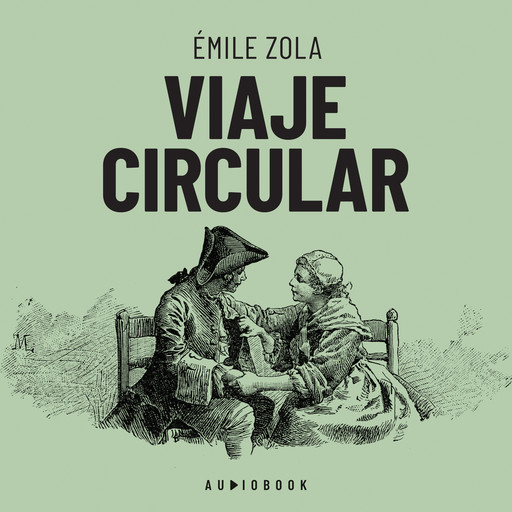 Viaje circular (Completo), Émile Zola