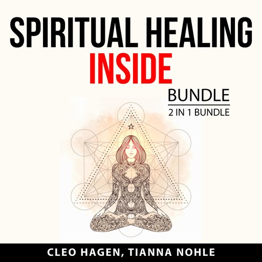 Spiritual Healing Inside Bundle, 2 in 1 Bundle, Cleo Hagen, Tianna Nohle