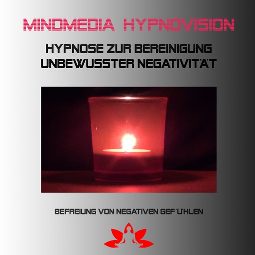 Hypnose zur Bereinigung unterbewusster Negativität, Uwe Borchers