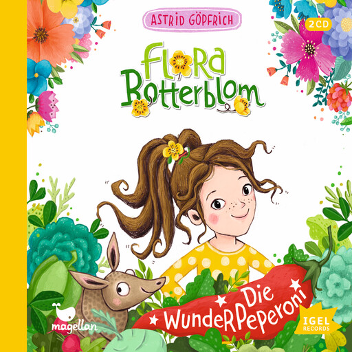 Flora Botterblom. Die Wunderpeperoni, Astrid Göpfrich