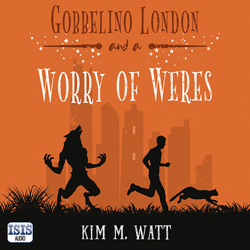 Gobbelino London & a Worry of Weres, Kim M. Watt