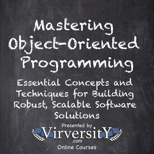 Mastering Object-Oriented Programming, Virversity Online Courses