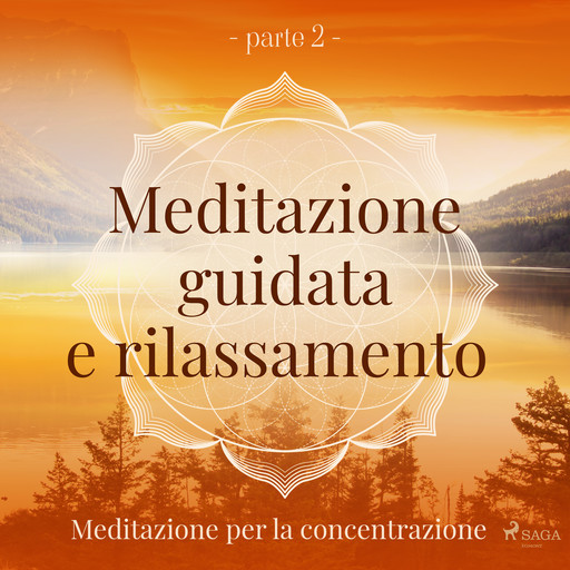 Meditazione guidata e rilassamento (parte 2) - Meditazione per la concentrazione, Trine Holt Arnsberg