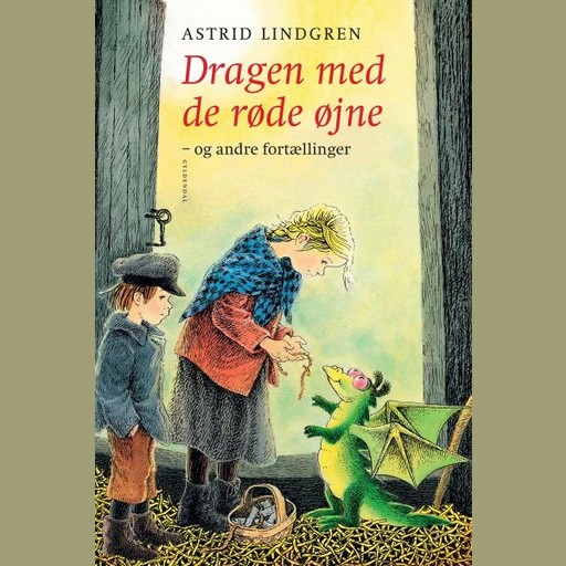 Dragen med de røde øjne og andre fortællinger, Astrid Lindgren