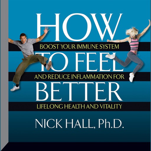 How to Feel Better, Nick Hall