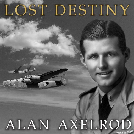 Lost Destiny, Alan Axelrod