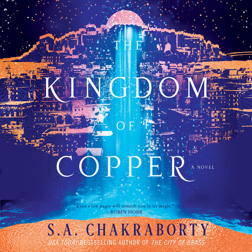 The Kingdom of Copper, S.A. Chakraborty