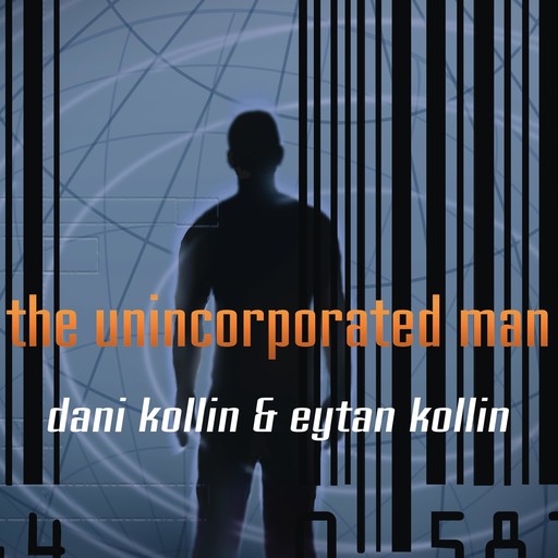 The Unincorporated Man, Dani Kollin, Eytan Kollin