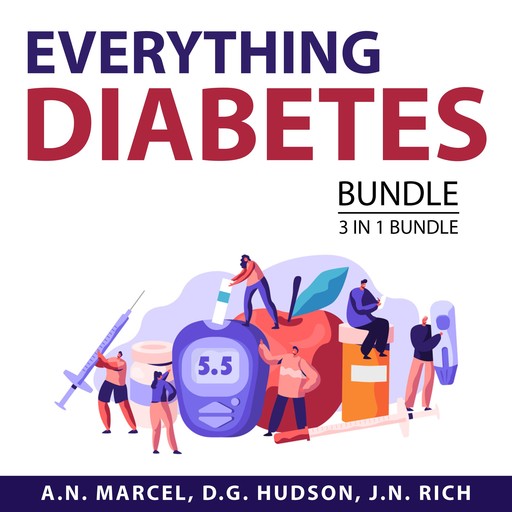 Everything Diabetes Bundle, 3 in 1 Bundle, A.N. Marcel, J.N. Rich, D.G. HUdson