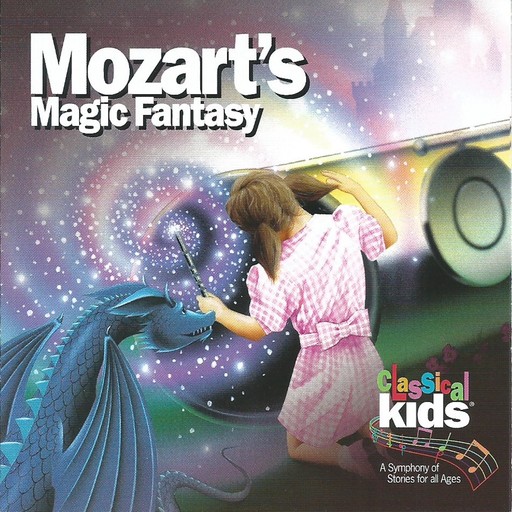 Mozart’s Magic Fantasy, Classical Kids