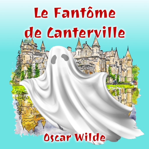 Le Fantôme de Canterville, Oscar Wilde