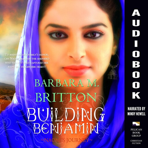 Building Benjamin: Naomi's Journey, Barbara M. Britton