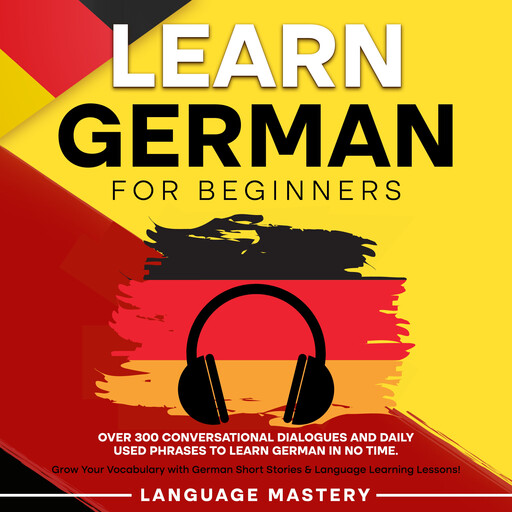 Learn German for Beginners, Language Mastery