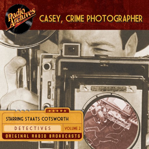 Casey, Crime Photographer, Volume 2, George Harmon