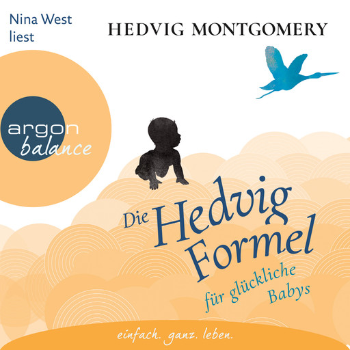 Die Hedvig-Formel für glückliche Babys (Gekürzte Lesung), Hedvig Montgomery