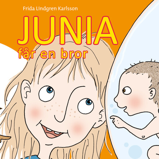Junia 2: Junia får en bror, Frida Lindgren Karlsson