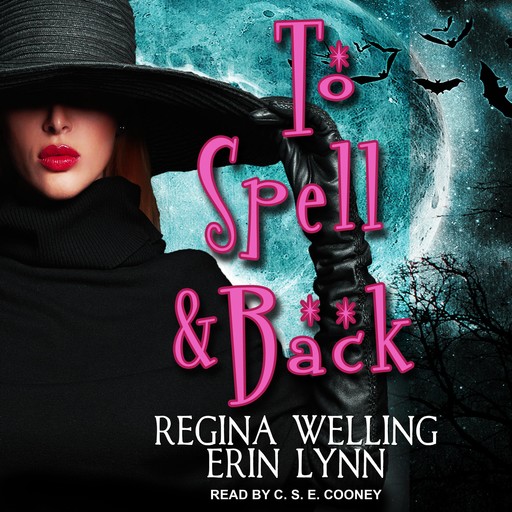 To Spell & Back, ReGina Welling, Erin Lynn