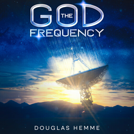 The God Frequency, Douglas Hemme
