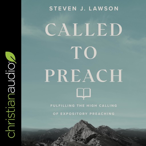 Called to Preach, Steven J.Lawson