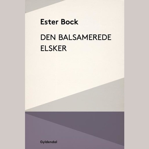 Den balsamerede elsker, Ester Bock
