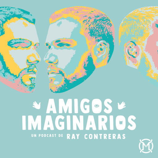 Amigos Imaginarios · EP39 MÁGICO · con Mika Vidente, 