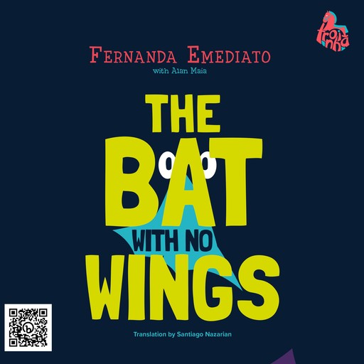 The bat with no wings, Fernanda Emediato